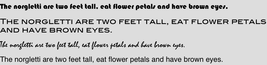 norgletti are two feet tall and have brown eyes